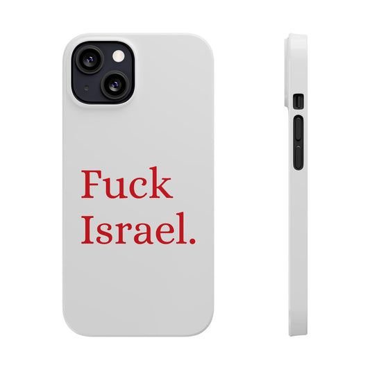 Fuck Israel Phone Case for iPhone Funny Phone Case for Men Women Unisex